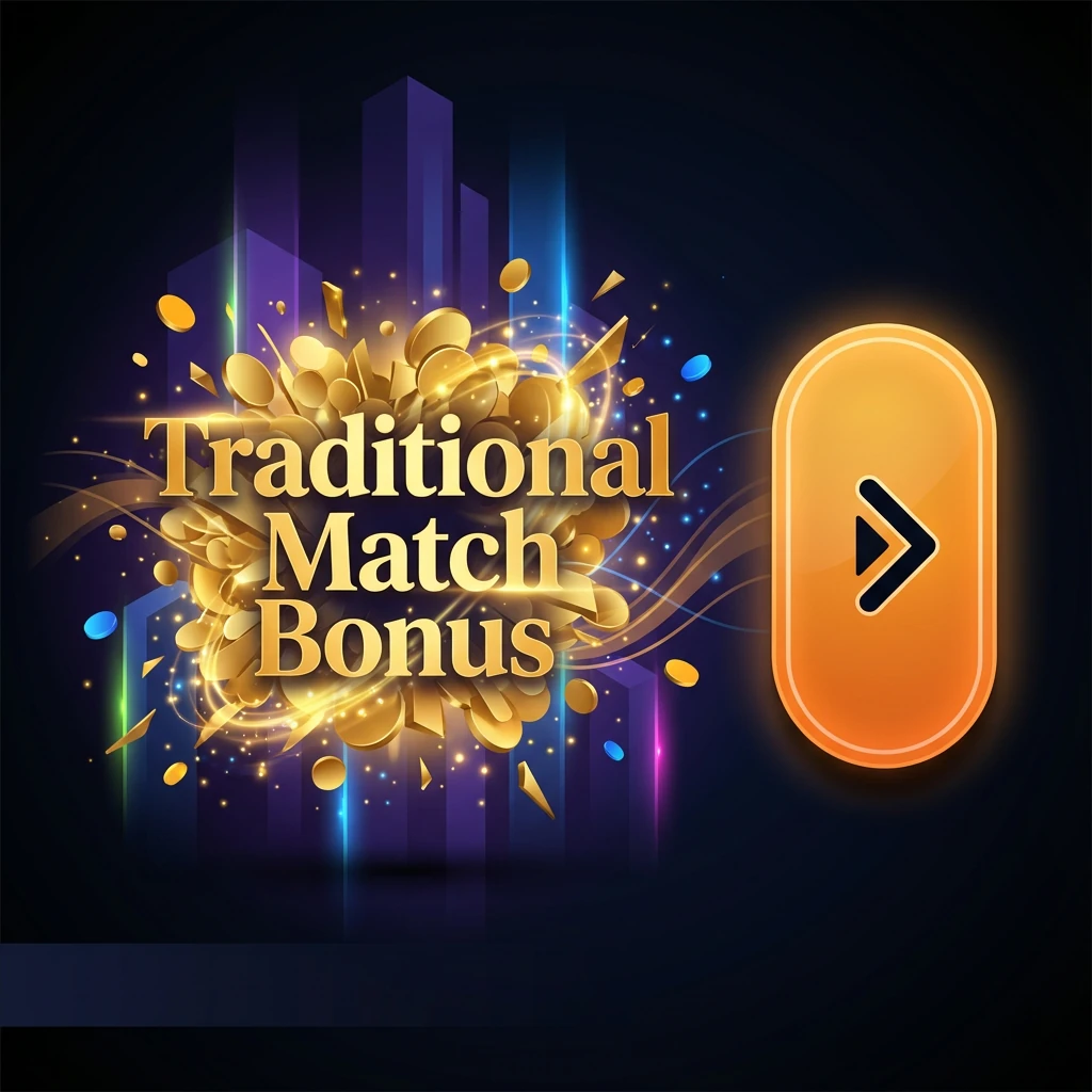Traditional Match Bonus